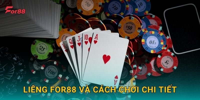 Liêng For88 và cách chơi chi tiết