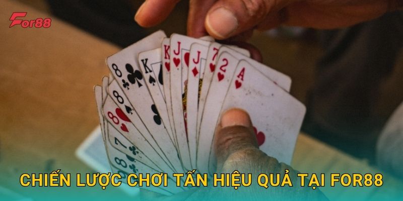 Chiến lược chơi Tấn hiệu quả tại For88